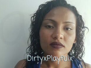 DirtyxPlayfulx