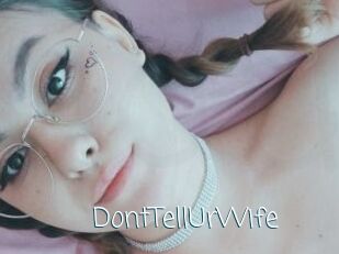 DontTellUrWife