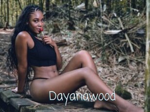 Dayanawood