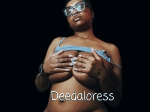 Deedaloress