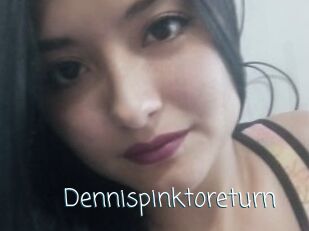 Dennispinktoreturn