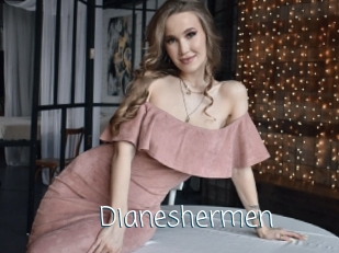 Dianeshermen