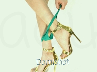 Domishot