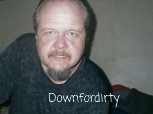 Downfordirty