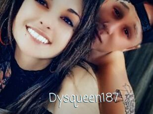 Dysqueen187