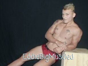 EddieBigMuscled