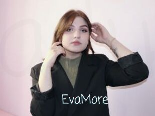 EvaMore