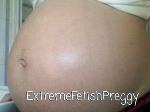 ExtremeFetishPreggy