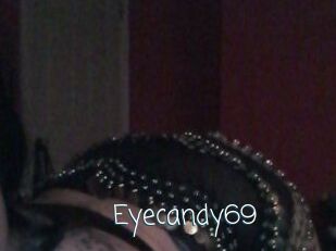 Eyecandy69