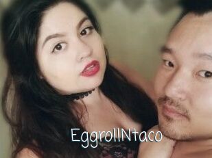 EggrollNtaco