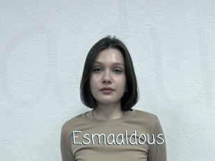 Esmaaldous