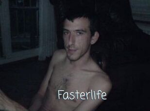 Fasterlife