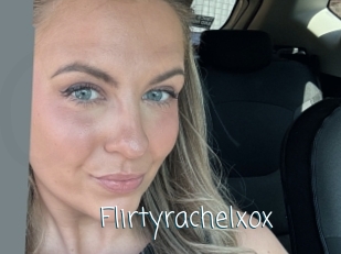 Flirtyrachelxox