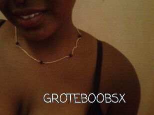 GROTEBOOBSX