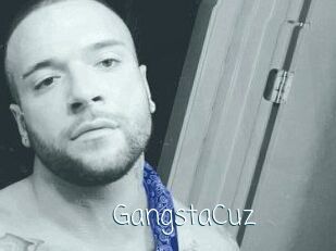 GangstaCuz