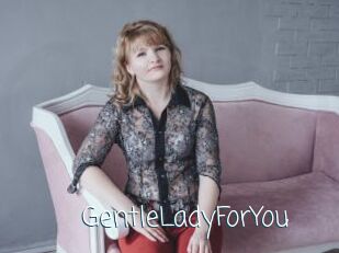 GentleLadyForYou