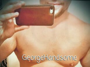 GeorgeHandsome