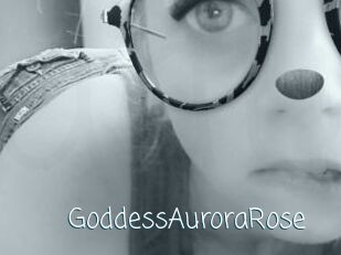GoddessAuroraRose