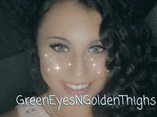 GreenEyesNGoldenThighs