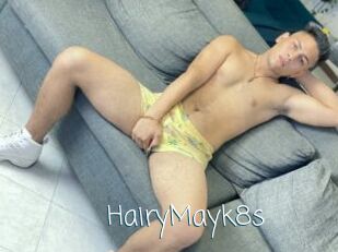HairyMayk8s