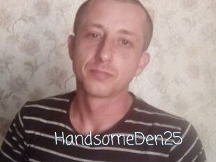 Handsome_Den25