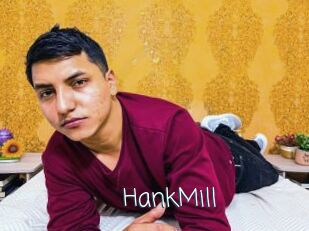 HankMill