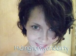 Hidinghornyanddirty