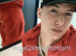 HugeCocknLotsofcum