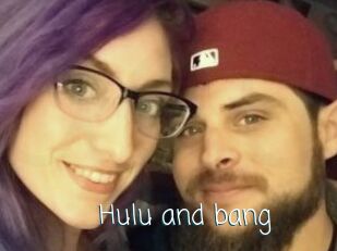 Hulu_and_bang