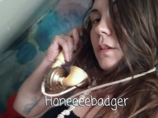 Honeeeebadger