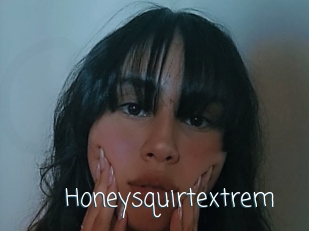 Honeysquirtextrem