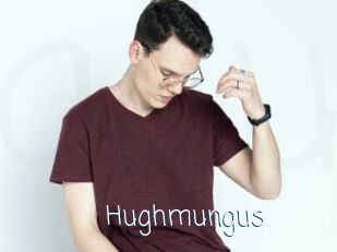 Hughmungus