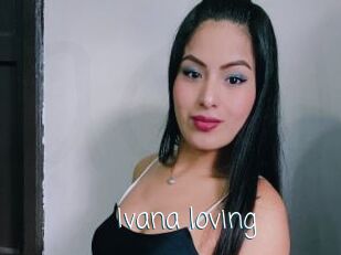 Ivana_loving