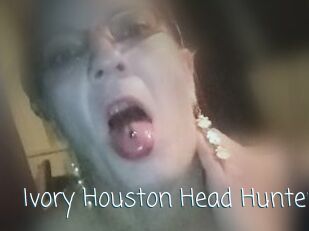 Ivory_Houston_Head_Hunter