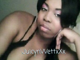 JuicynWettxXx