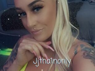 Jjtha1nonly