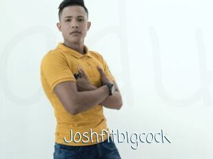 Joshfitbigcock