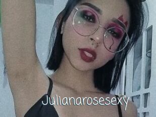 Julianarosesexy