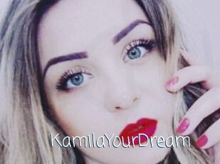 KamilaYourDream