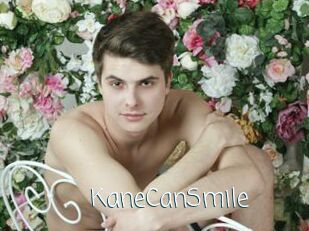KaneCanSmile