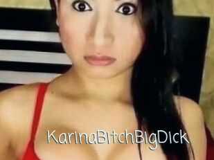 KarinaBitchBigDick