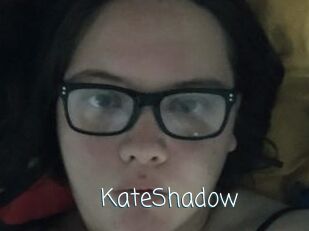 KateShadow