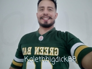 Kalethbigdick88
