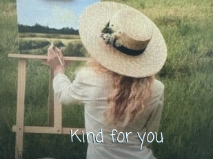 Kind_for_you