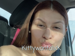 Kittywantalick
