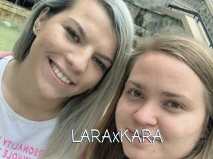 LARAxKARA