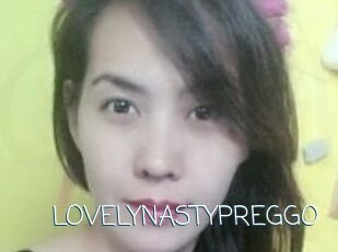 LOVELYNASTYPREGGO