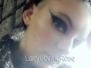 LacyLovingRose