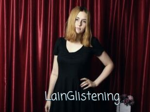 LainGlistening