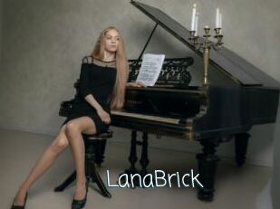 LanaBrick